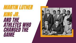 Martin Luther King Jr and the Athletes Who Changed the Game
