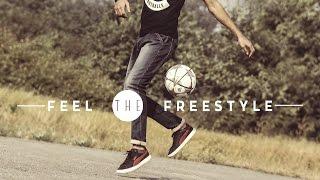 Freestyle Football Compilation - Feel The Freestyle - October 2016