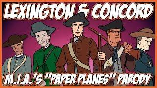 Lexington and Concord (M.I.A.'s "Paper Planes" Parody)