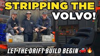 Time to STRIP! - building the ULTIMATE VOLVO drift car -  Episode 2