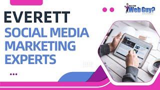 Everett Social Media Marketing Experts