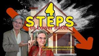 4 Steps to Navigating Mortgage Rates in Today's Market - A Guide for Homebuyers