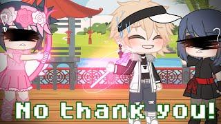 “ No thank you ~ Meme ” || Gacha Club || MLB || AU