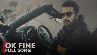 Ok Fine - (Full Song) Hardeep Grewal | Ep | Identity | New Punjabi Song 2024