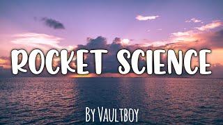 Vaultboy - Rocket science (Lyrics) | Seven Heaven