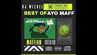 BEST OF AYO MAFF  | 40 Mins of Chill Songs | Afrobeats/R&B MUSIC PLAYLIST |  MAFFIAN MIX