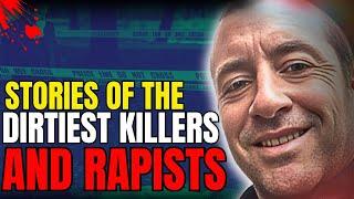 The dirtiest and most perverted killers you have ever heard of