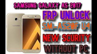 Samsung Galaxy A5 2017 SM-A520F How To Bypass Frp New security WithOut Pc  Binary U4 2019