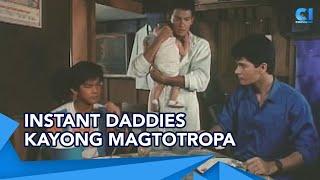 Instant Daddies kayong magto-tropa | Rock-a-bye Baby Tatlo ang Daddy | Cinemaone