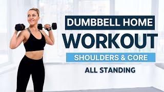 20 Min SHOULDERS & CORE - Dumbbell at Home WorkoutALL STANDINGDAY 4 - 5 DAY SPLIT