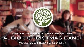 The Albion Christmas Band - 'Mad World' (cover) | UNDER THE APPLE TREE