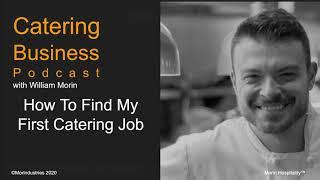 How To Find Your First Catering Job