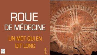 Roue de médecine amérindienne : un mot qui en dit long