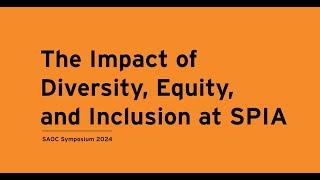 The Impact of Diversity, Equity, and Inclusion at Princeton SPIA