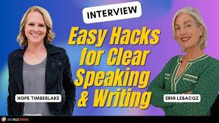 Easy Hacks for Clear Speaking and Writing