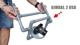 I DIY GIMBAT PRO COSTS 2USD PVC