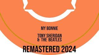 My Bonnie (Remastered 2024)