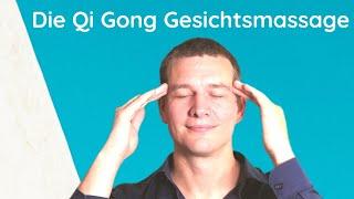 Qi Gong Gesichtsmassage - Anti Aging und Immunsystem stärken