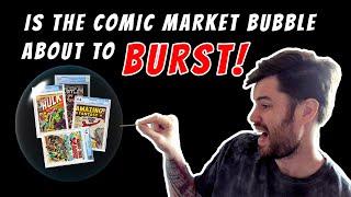 Is The Comic Book Market BUBBLE About To BURST??? | MARKET ANALYSIS & COMIC BOOK INVESTING