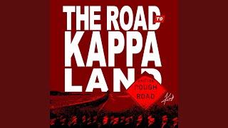 The Road to Kappa Land