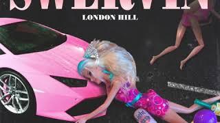 London Hill - Swervin ( Audio )