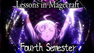 Lessons in Magecraft Remastered - Fourth Semester