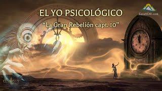 El yo psicológico - La Gran Rebelión