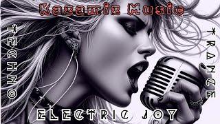 Electric Joy  | Trance Melodies | Techno Music | Music Trance/Techno Tunes