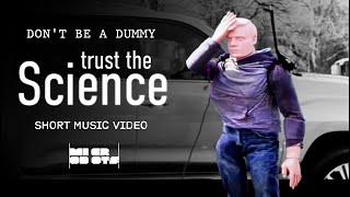 Don't be a Dummy, Trust the Science - Karen Read