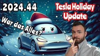 Tesla Holiday Software Update 2024.44 - War das wirklich schon alles? Nein!