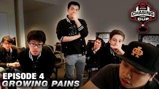 Chasing the Cup: Growing Pains [EPISODE 4]