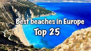 Top 25 Best Beaches In Europe 2025