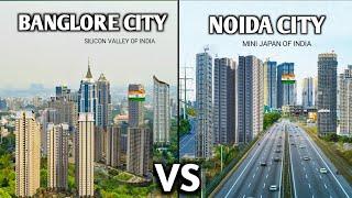 Banglore City  vs Noida City  | Noida vs Banglore full comparison 2023 | INDIA #banglore #noida