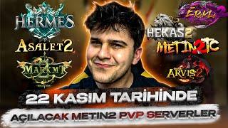 BU HAFTA AÇILACAK OLAN METİN2 PVP SERVERLER TAM LİSTE !! #metin2  #metin2pvp #hermes2