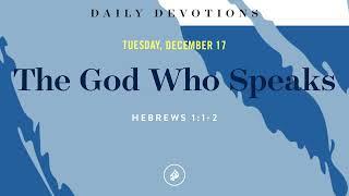 The God Who Speaks – Daily Devotional