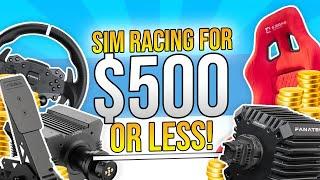 The Best Sim Racing Gear for $500 or Less!