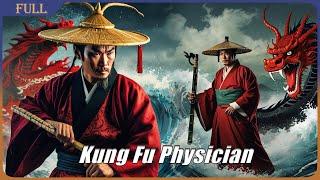 Kung Fu Physician | Chinese Wuxia Martial Arts Action film, Full Movie HD