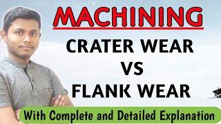 Difference Between Flank Wear and Crater Wear | Tool Wear | Flank Wear | Crater Wear | For all JE/AE