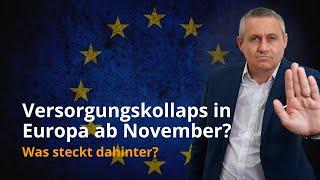 Brisant: Lieferstopps & Versorgungskollaps in Europa ab November? Was steckt dahinter?