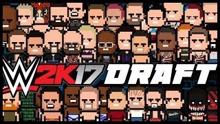 WWE 2K17 | Universe Mode - THE DRAFT (Series 1)