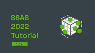 SSAS Tutorial 2022 - Part (1/4) - Beginners