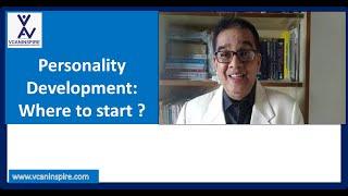 Personality Development-- HOW? #vcaninspire/ What is the main point? Personality Development Course