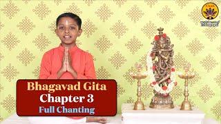 Bhagavad Gita Chapter 3 | Full Chanting | Ishaan Pai | Bhagavad Gita Yajna