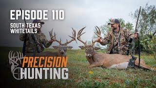 Precision Hunting - episode 110 - South Texas Whitetails at the G4 Ranch