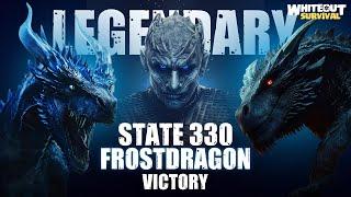 LEGENDARY FROSTDRAGON TYRANT STATE 330 WE WON FULL  Whiteout Survival RampageR #whiteoutsurvival