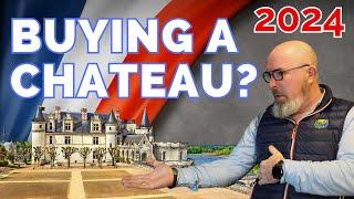 BUYING A FRENCH CHATEAU in 2024.... Things you need to know before starting