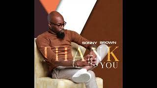 Thank you - Sonny Brown