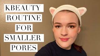 KBeauty Routine for Smaller Pores | KBEAUTYHOBBIT