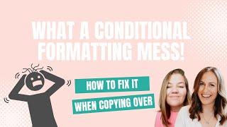 How to Fix The Conditional Formatting When Copying Over Cells in Google Sheets