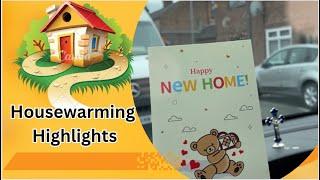 Housewarming Highlights##new#house #highlights